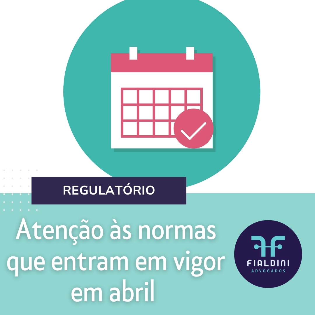 Atenção às normas que entram em vigor em abril